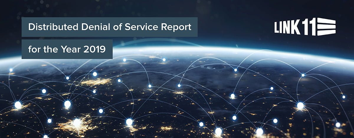 Link11’s 2019 DDoS Report Reveals Complexity and Volume of Attacks Continues to Grow