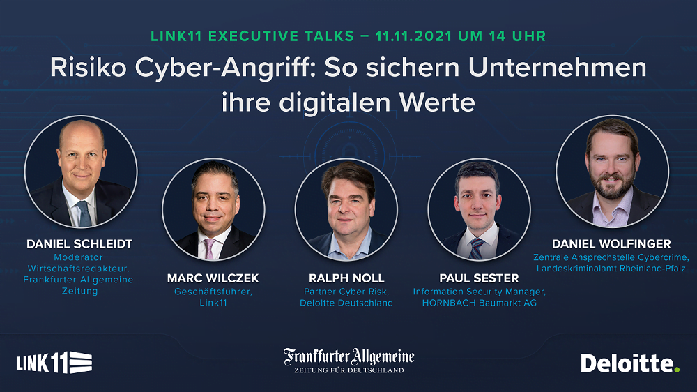 Link11 Executive Talks: „Risiko Cyber-Angriff – So sichern Unternehmen ihre digitalen Werte“