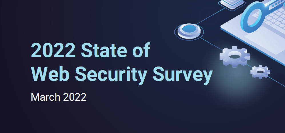 State of Web Security Survey 2022